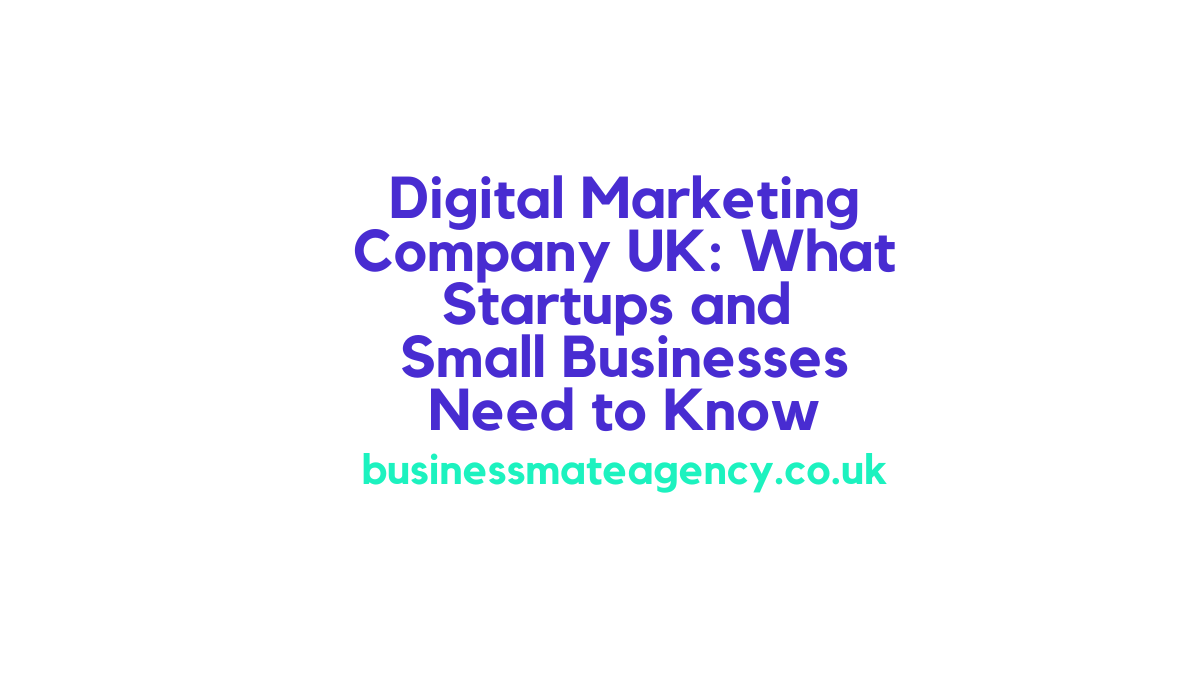 digital marketing company UK helping small business growth