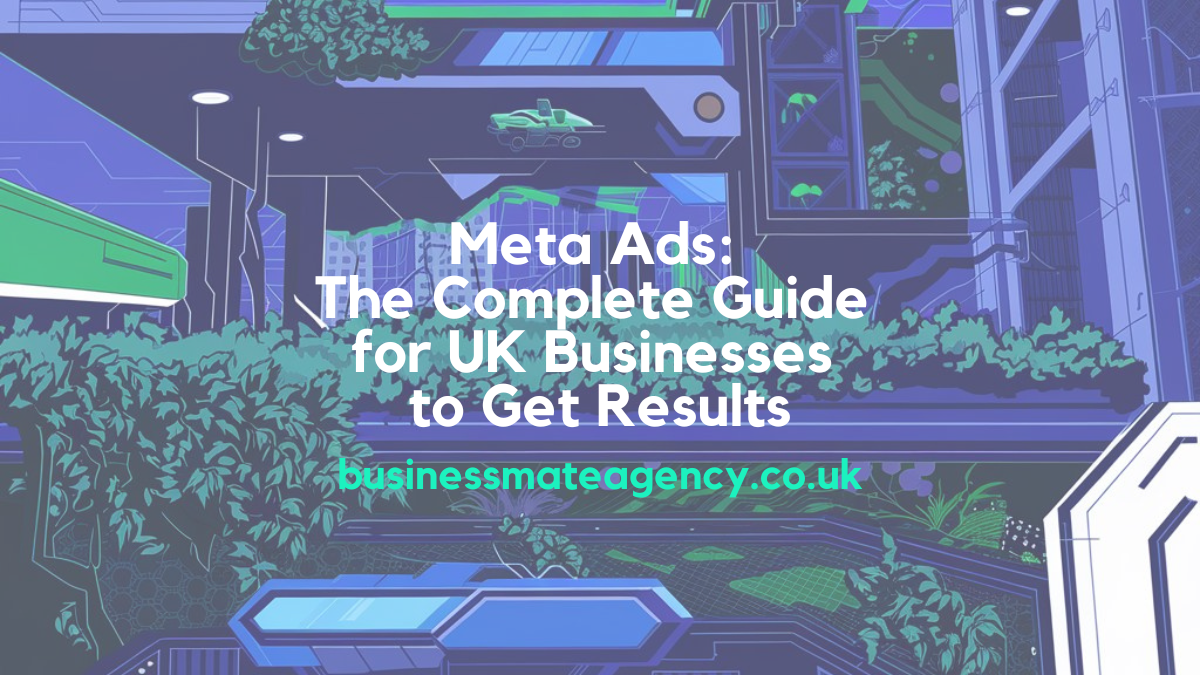 meta ads and how do they work for UK businesses
