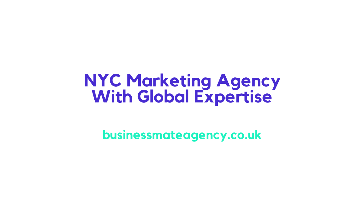 NYC Marketing Agency With Global Expertise