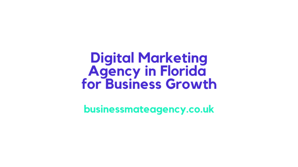 Digital Marketing Agency Florida Business Growth